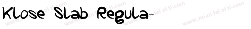 Klose Slab Regula字体转换
